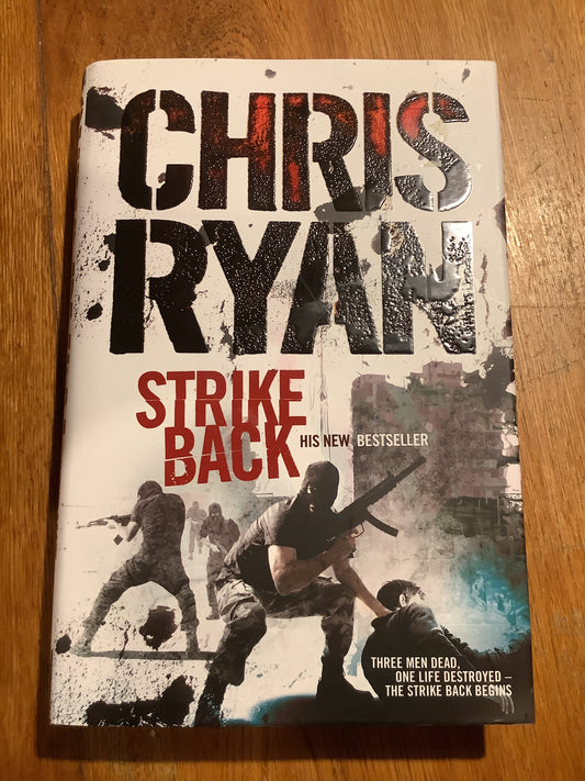 Strike back. Chris Ryan. 2007.