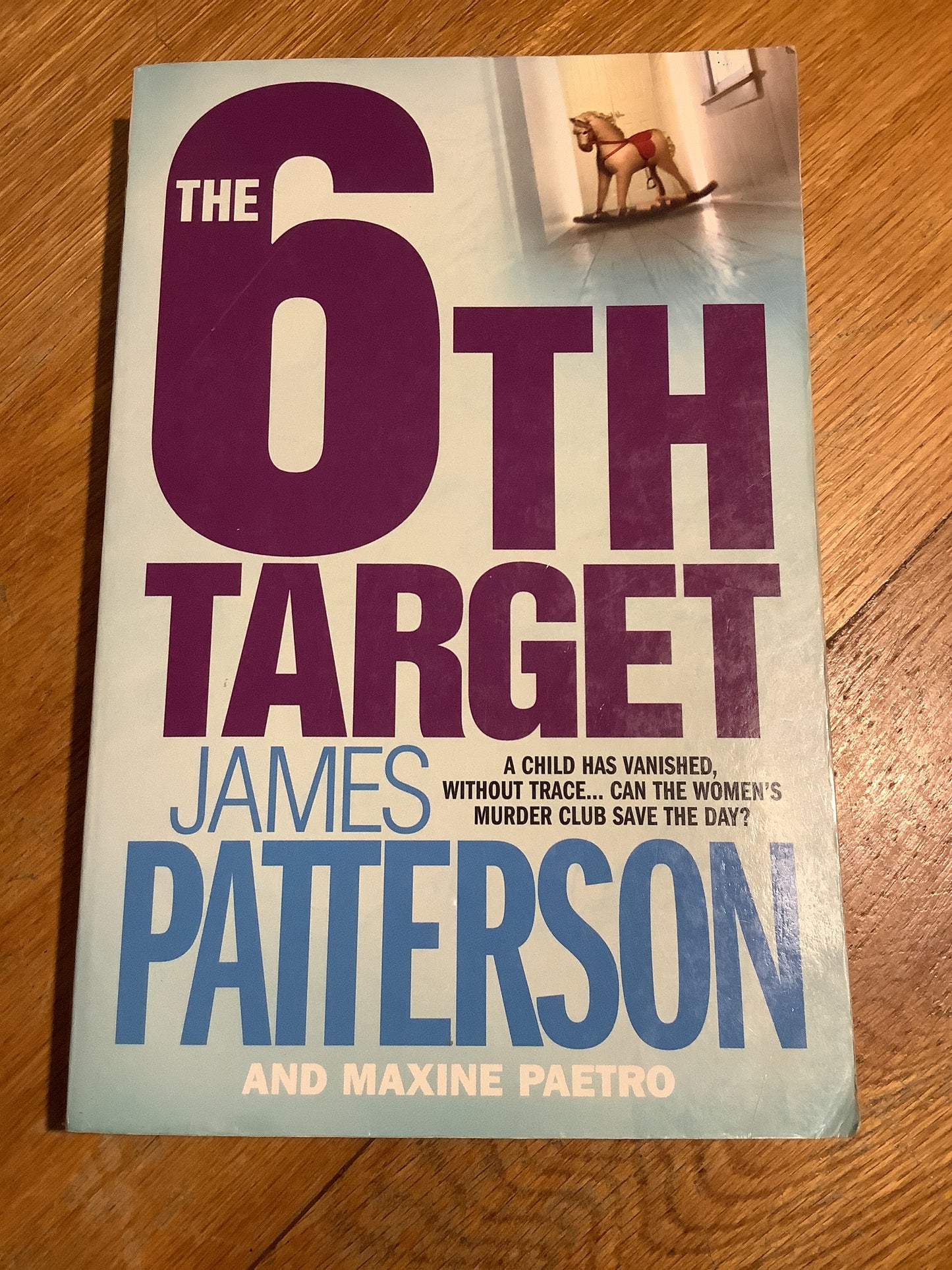 6th target. James Patterson and Maxine Paetro. 2007.