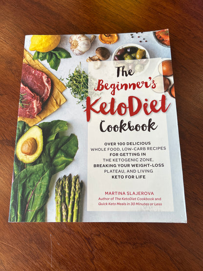 Beginner’s ketodiet cookbook. Martina Slajerova. 2018.