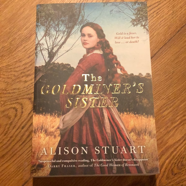 Goldminer’s sister. Alison Stuart. 2020.