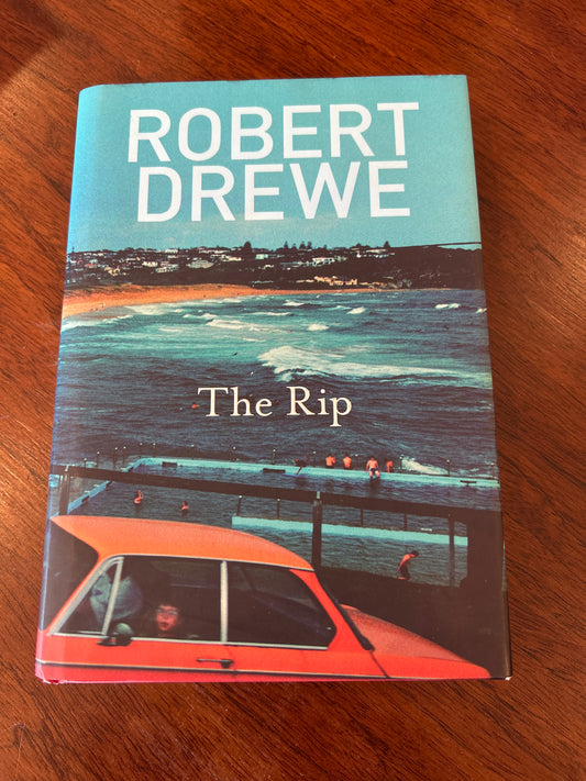 Rip. Robert Drewe.2008.