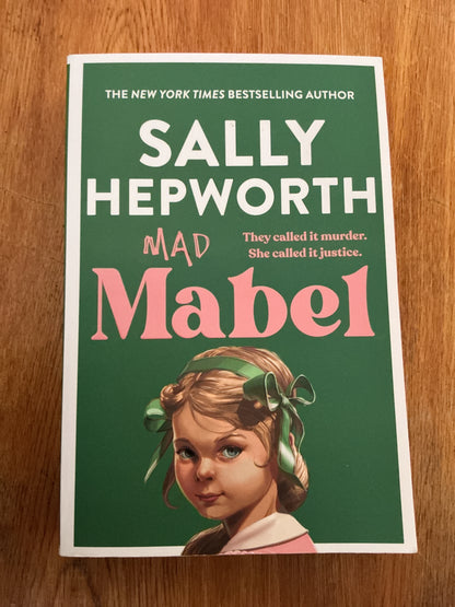Mad Mabel. Sally Hepworth. 2025.