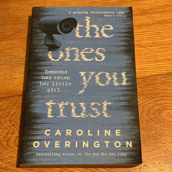 Ones you trust. Caroline Overington. 2019.
