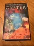 Oyster. Janet Turner Hospital. 1996.