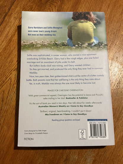 Matilda is missing. Caroline Overington. 2011.
