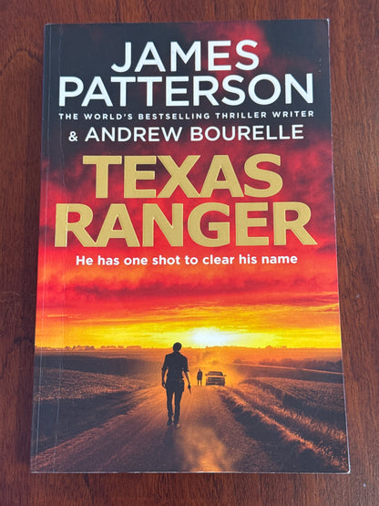 Texas ranger. James Patterson & Andrew Bourelle. 2018.
