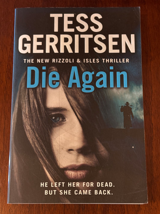 Die again. Tess Gerritsen. 2015.