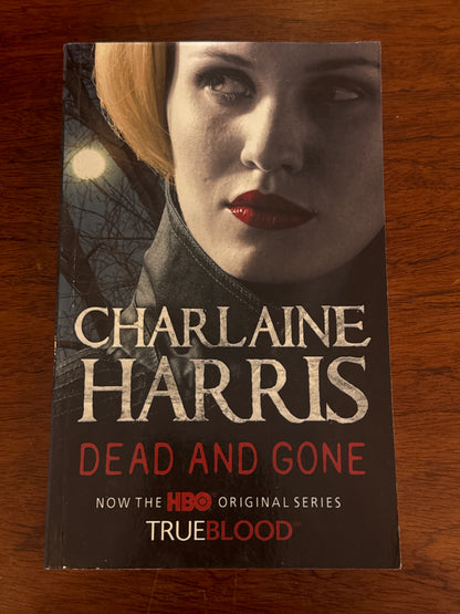 Dead and gone. Charlaine Harris. 2009.