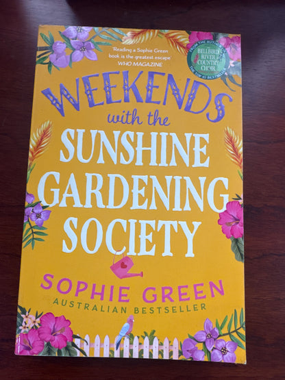 Weekends with the Sunshine Gardening Society. Sophie Green. 2023.