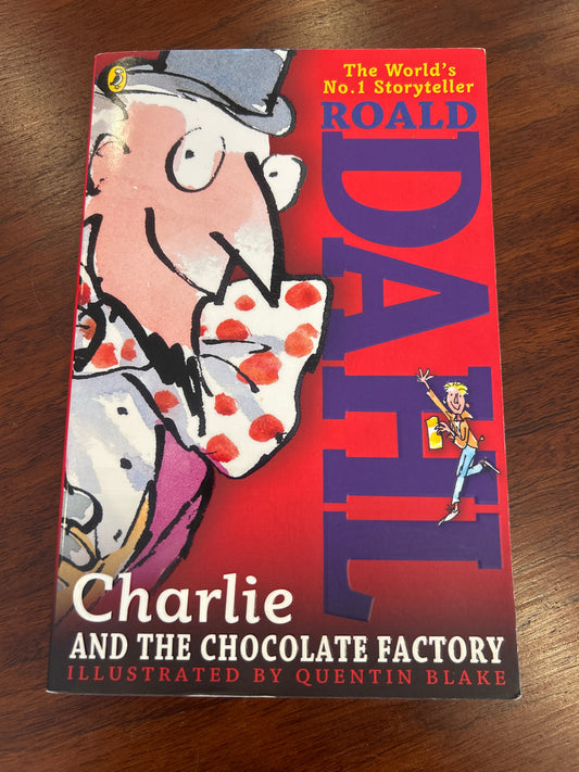 Charlie & the chocolate factory. Roald Dahl. 2014.