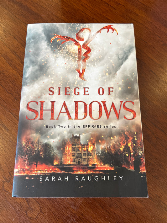 Siege of shadows. Sarah Raughley. 2018.