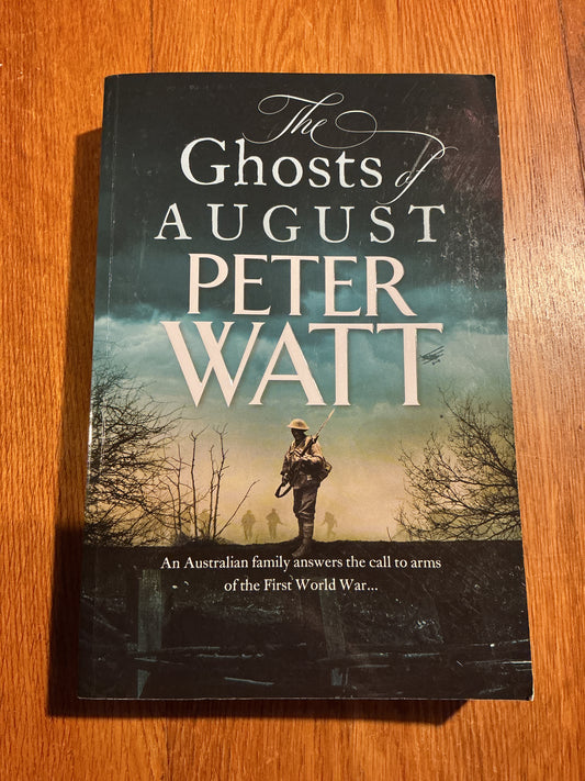 Ghosts of August. Peter Watt. 2024.