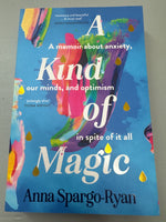 A Kind of Magic. Anna Spargo-Ryan. 2022.