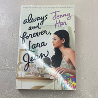 Always and forever, Lara Jean. Jenny Han. 2017.