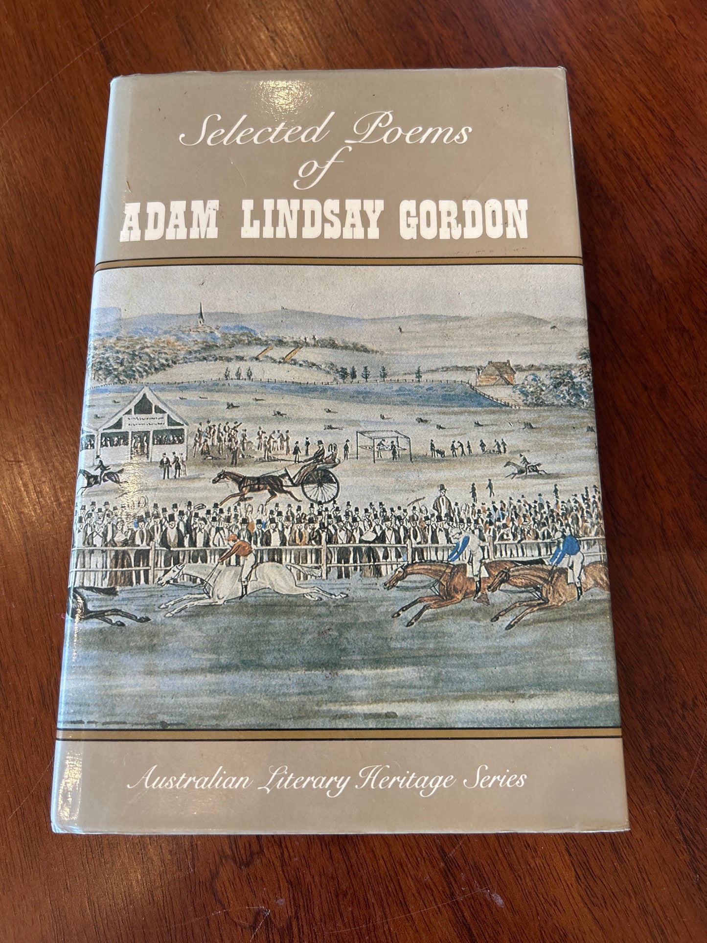 Selected poems of Adam Lindsay Gordon. Adam Lindsay Gordon. 1980.