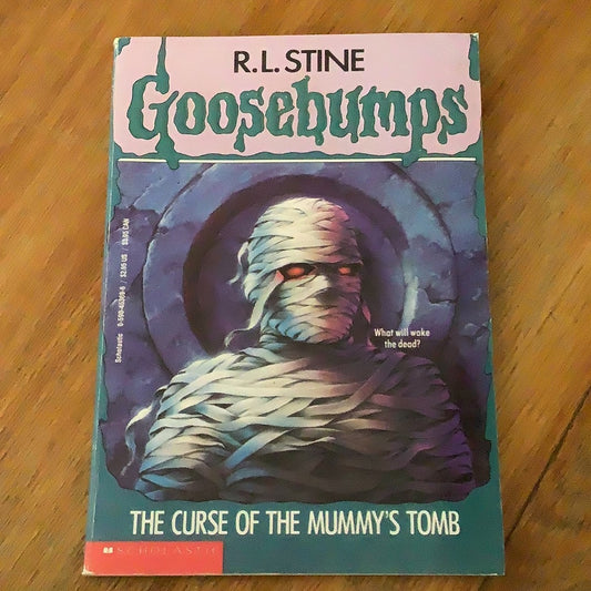 Curse of the mummy’s tomb. R. L. Stine. 1993.