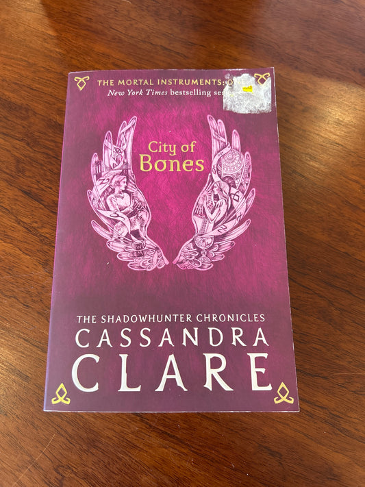 City of bones. Cassandra Clare. 2015.