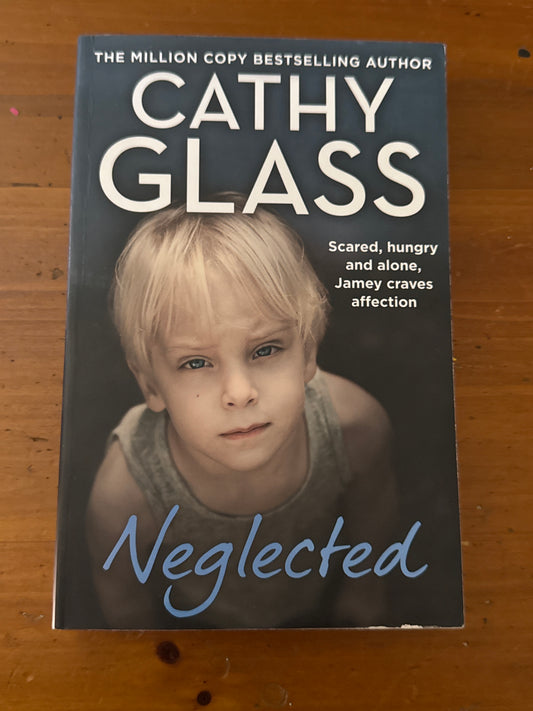 Neglected. Cathy Glass. 2022.