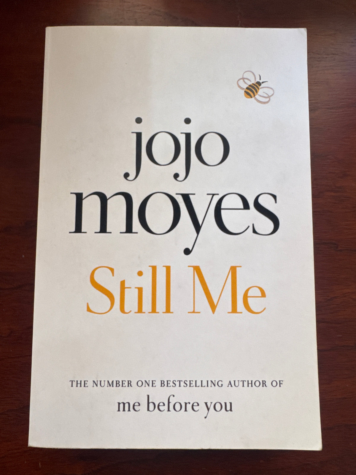 Still me. Jojo Moyes. 2018.