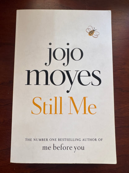 Still me. Jojo Moyes. 2018.