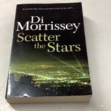 Scatter the stars. Di Morrissey. 2009.