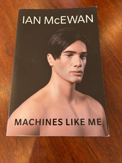 Machines like me and people like you. Ian McEwan. 2019.