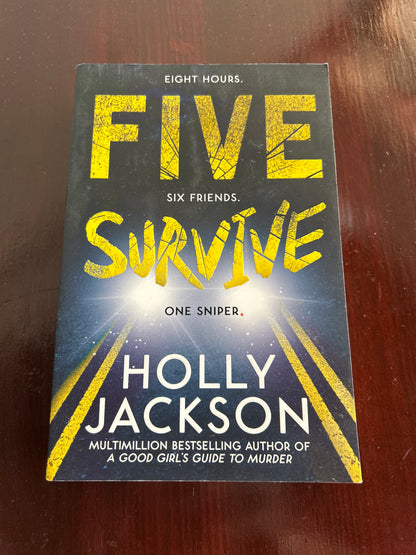 Five survive. Holly Jackson. 2022.
