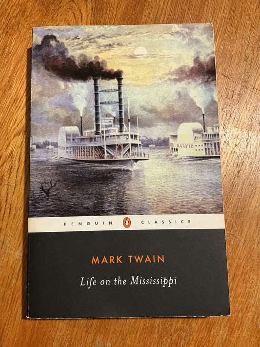 Life on the Mississippi. Mark Twain. 1986.