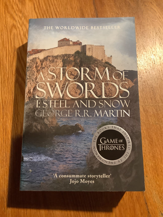 Storm of swords: 1: steel and snow. George R. R. Martin. 2014.