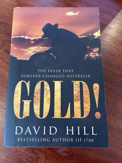 Gold: the fever that forever changed Australia. David Hill. 2010.