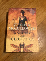 Antony and Cleopatra. Colleen McCullough. 2008.