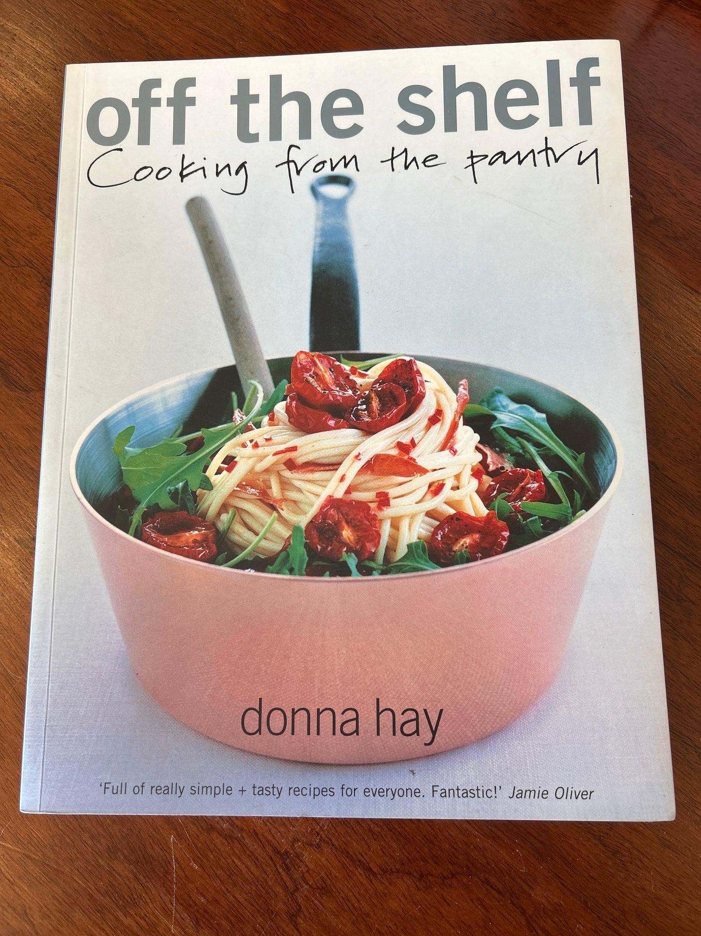 Off the shelf: cooking from the pantry. Donna Hay. 2001.