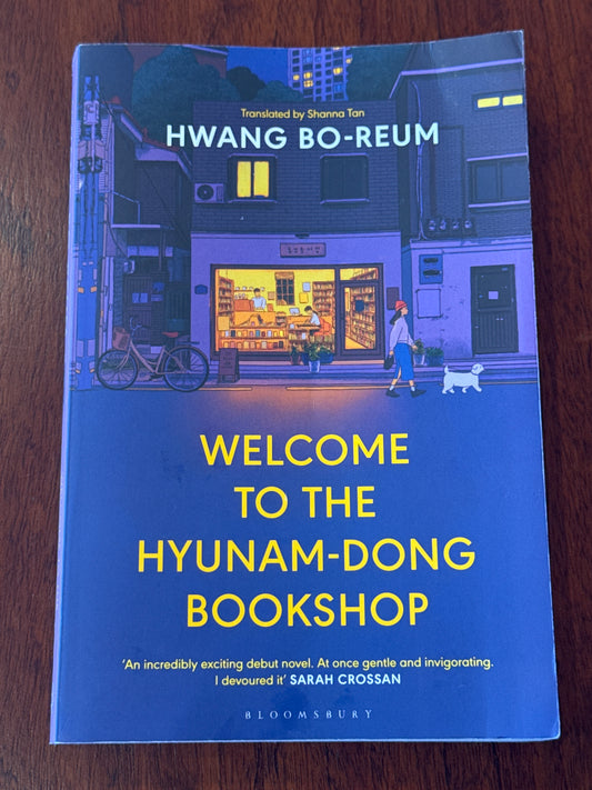 Welcome to the Hyunam-dong bookshop. Hwang Bo-Reum. 2023.
