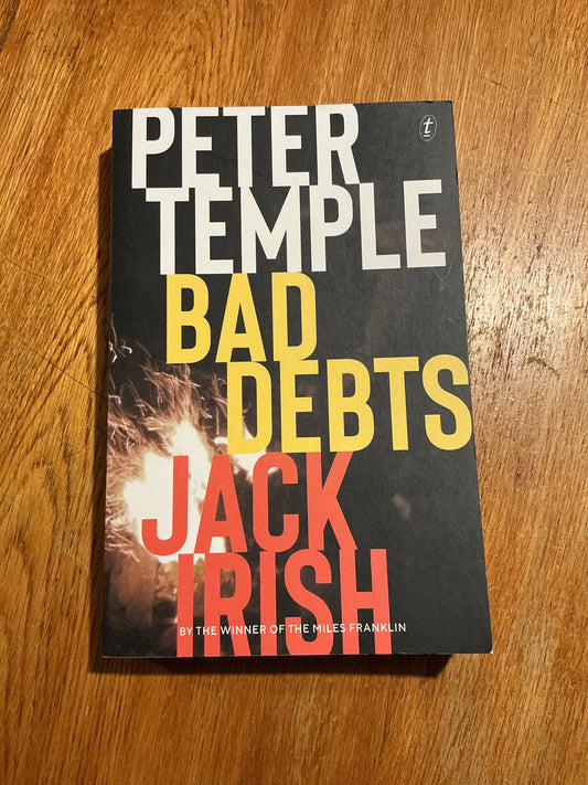 Bad debts. Peter Temple. 2018.