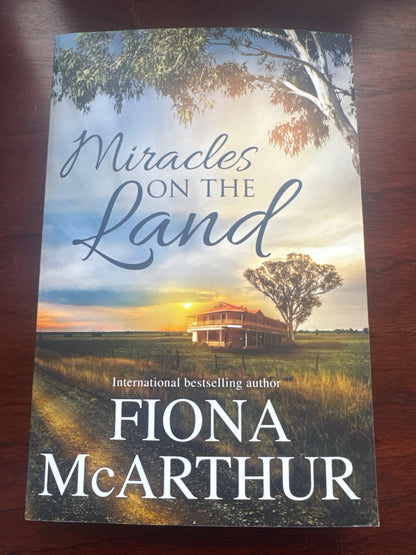 Miracles on the land. Fiona McArthur. 2017.