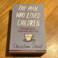 Man who loved children. Christina Stead. 2017.