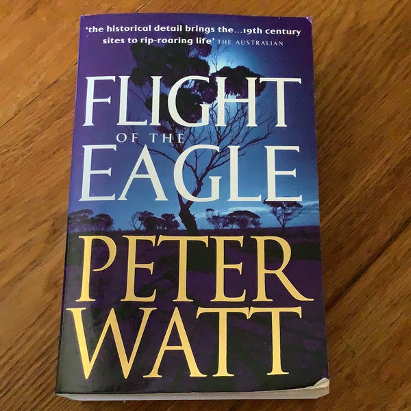Flight of the eagle. Peter Watt. 2007.