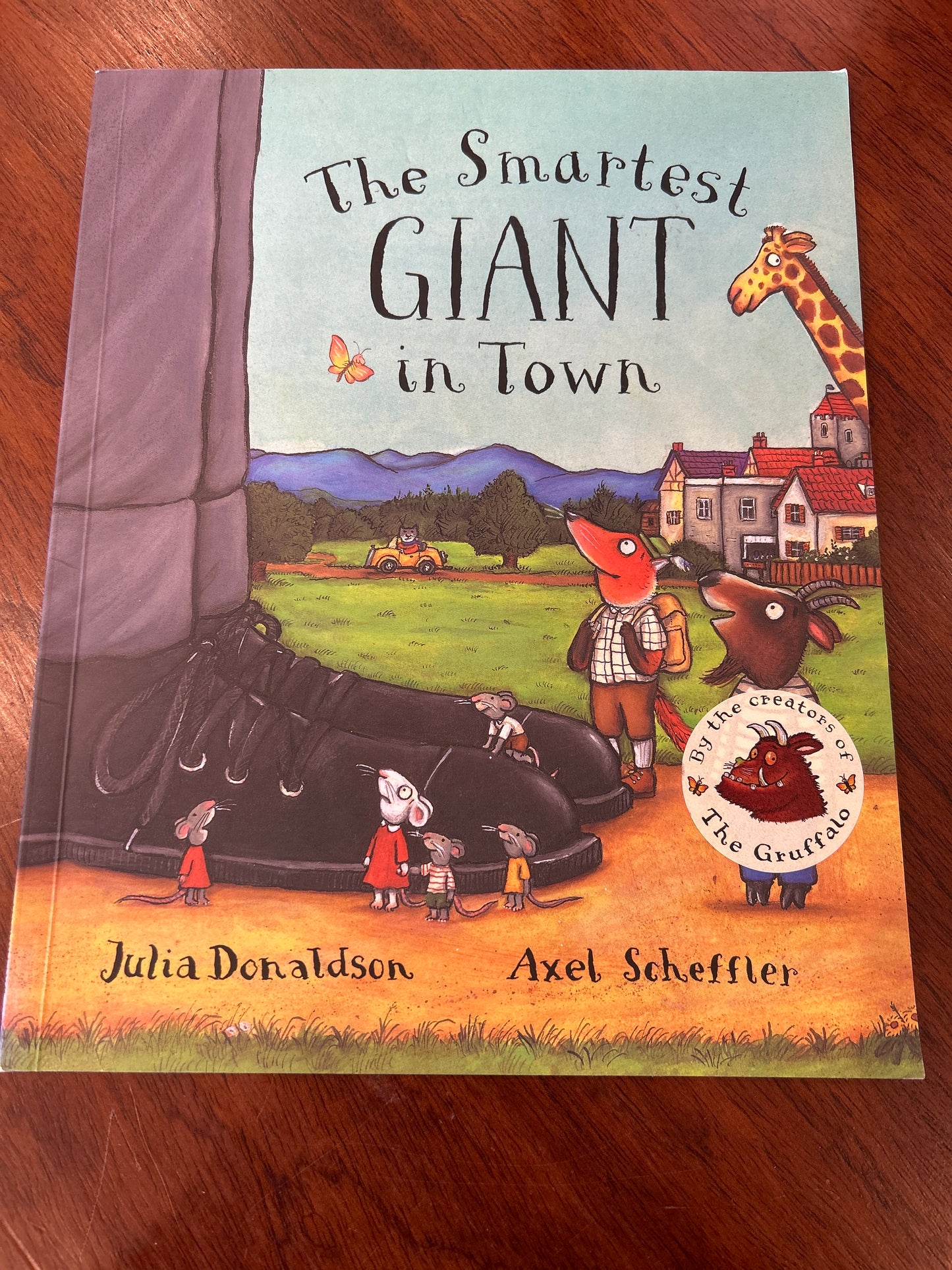 Smartest giant in town. Julia Donaldson & Axel Scheffler. 2003.