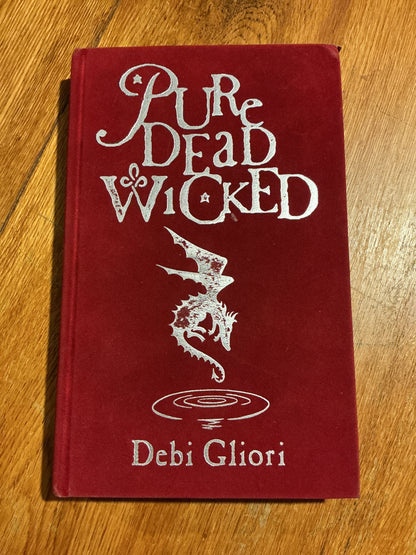 Pure dead wicked. Debi Gliori. 2002.