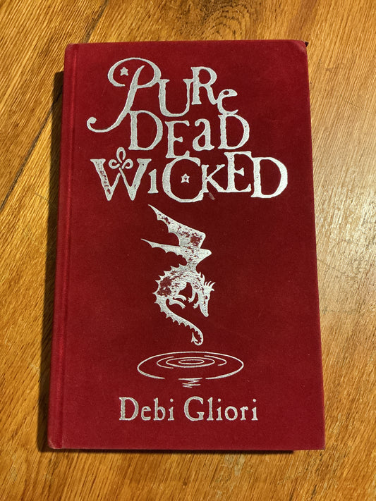 Pure dead wicked. Debi Gliori. 2002.