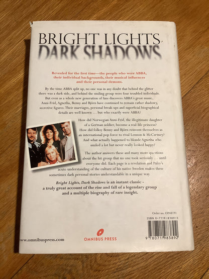 Bright lights, dark shadows: the real story of ABBA. Carl Magnus Palm. 2001.