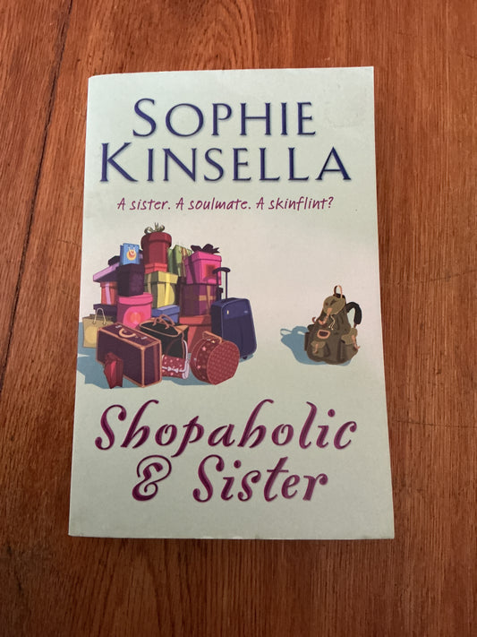 Shopaholic & sister. Sophie Kinsella. 2004.