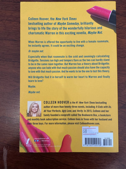 Maybe not: a novella. Colleen Hoover.