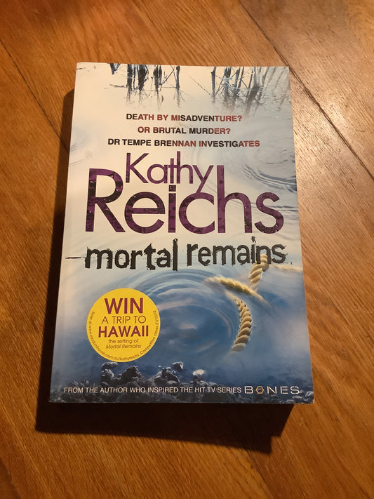 Mortal remains. Kathy Reichs. 2010.