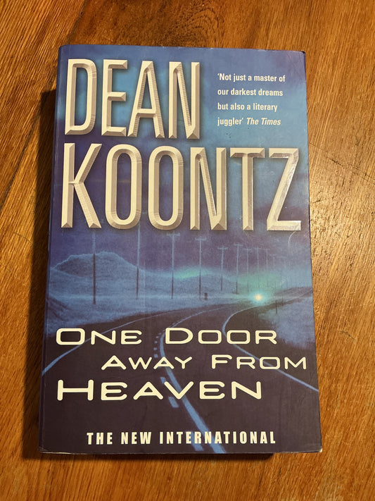 One door away from heaven. Dean Koontz. 2001.