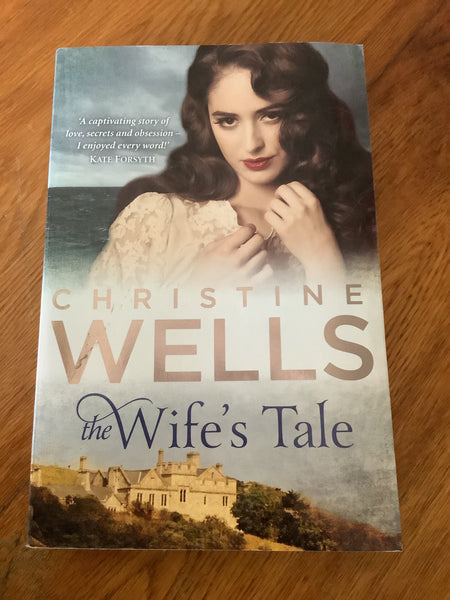 Wife’s tale. Christine Wells. 2016.