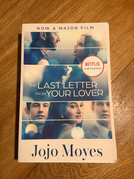 Last letter from your lover. Jojo Moyes. 2021.