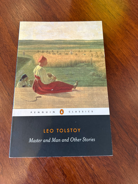 Master and man and other stories. Leo Tolstoy. 2005.