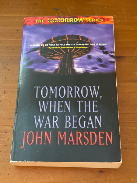 Tomorrow, when the war began. John Marsden. 1995.