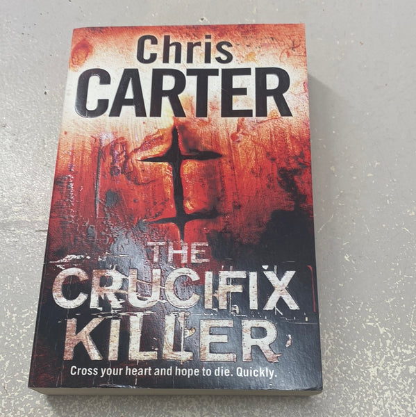 Crucifix killer. Chris Carter. 2009.